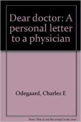 Charles E. Odegaard's "Dear Doctor"