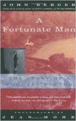 John Berger's "A Fortunate Man: The Story of a Country Doctor